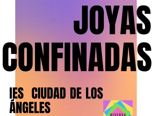 #Diversa: Joyas Confinadas del I.E.S. Ciudad de los Ángeles
